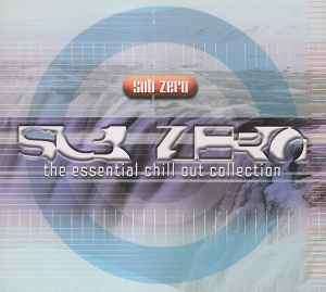 Various - Sub Zero (The Essential Chill Out Collection) (2xCD, Comp)
