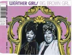 The Weather Girls - Big Brown Girl (CD, Maxi)
