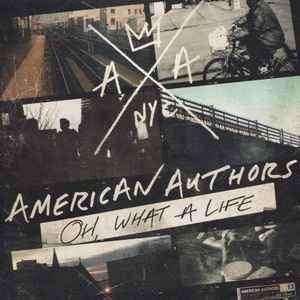 American Authors - Oh, What A Life (CD, Album)