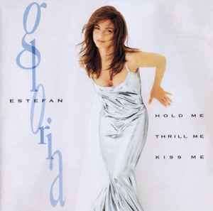 Gloria Estefan - Hold Me, Thrill Me, Kiss Me (CD, Album)