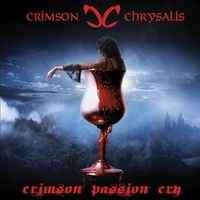 Crimson Chrysalis - Crimson Passion Cry (CD, Album)