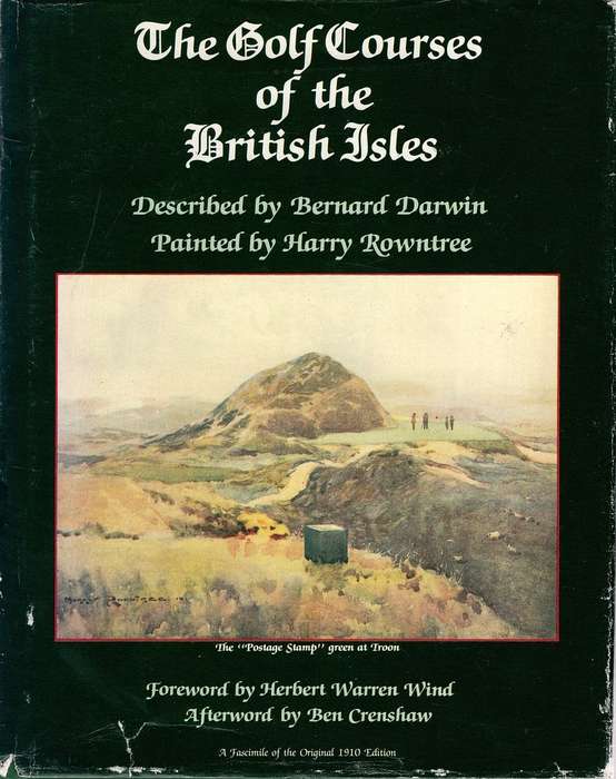 The Golf Courses of the British Isles  (Classics of Golf)