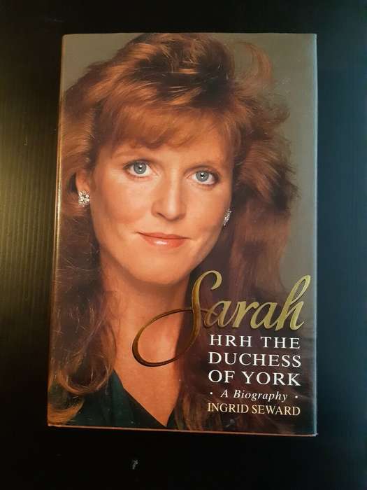 Sarah, HRH the Duchess of York: A biography (signed)