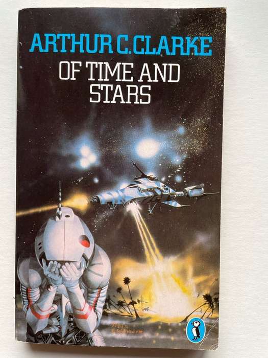 Of Time and Stars by Arthur C. Clarke
