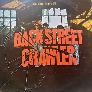 Back Street Crawler : The Band Plays On : LP Cond. = VG