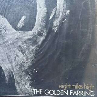 Golden Earring : Eight Miles High (Best Effort) : LP Cond. = VG