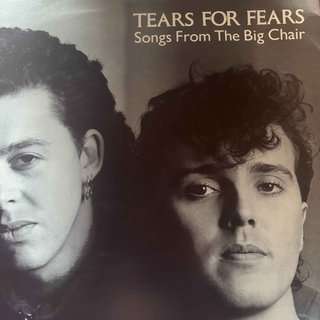 Tears For Fears : Songs From The Big Chair : LP Cond. = VG