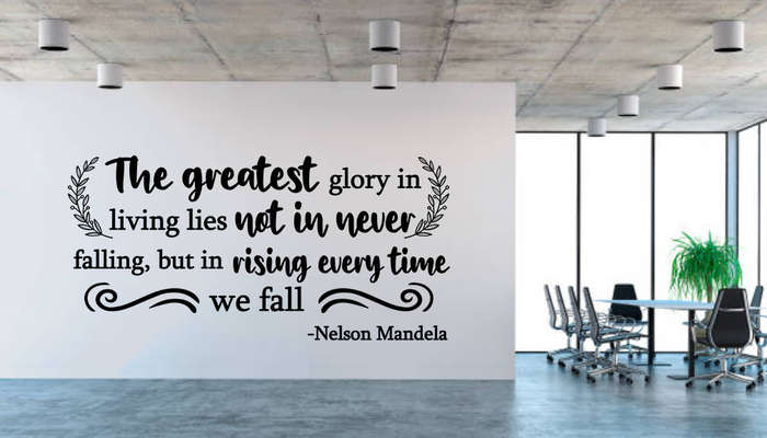 Motivational wall quotes - Nelson Mandela : The greatest glory