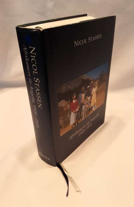 Afrikaners in Angola 1928 - 1975 by Nicol Stassen - Afrikaans Edition