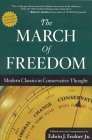 The March of Freedom: Modern Classics in Conservative Thought