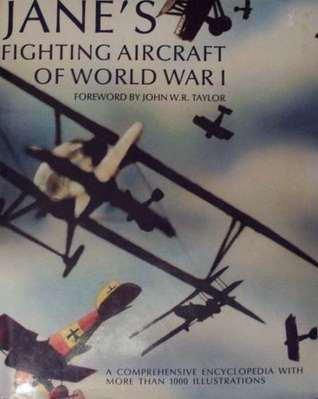 Janes Fighting Aircraft of World War I