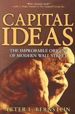 Capital Ideas: The Improbable Origins of Modern Wall Street (investment tools)