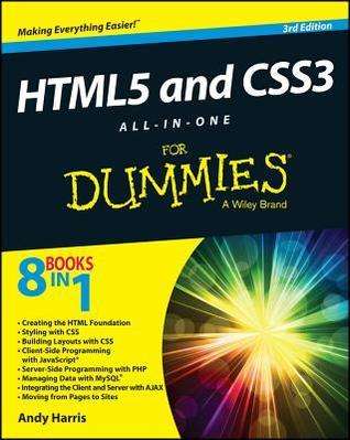 HTML5 and CSS3 All-In-One for Dummies (8 books in 1)