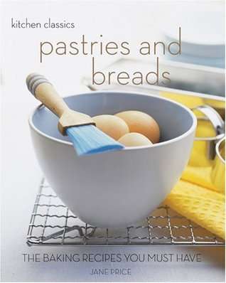 Pastries and Breads: The Baking Recipes You Must Have