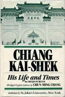 Chiang Kai-Shek: His Life and Times