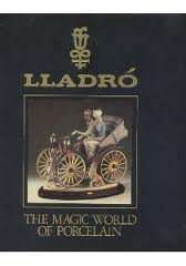 Lladro': The Magic World of Porcelain