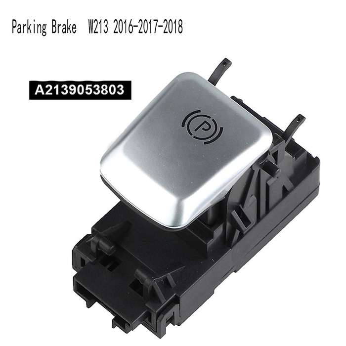 Handbrake Switch Parking Brake Switch for E-class W213 2016-2017-2018 A2139053803 A2139056608
