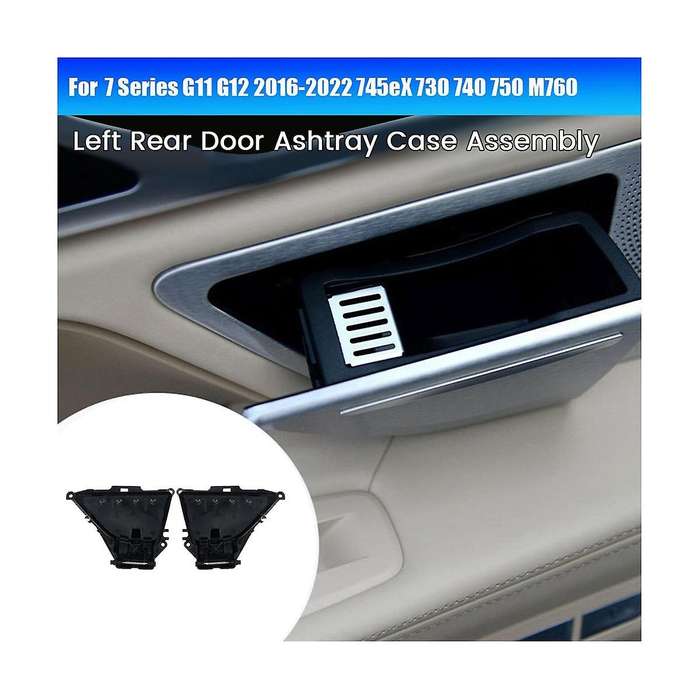 Left Rear Door Ashtray Case 51427398885 for 7 Series G11/12 16-22 745EX 730 740 750 M760 Car Door A