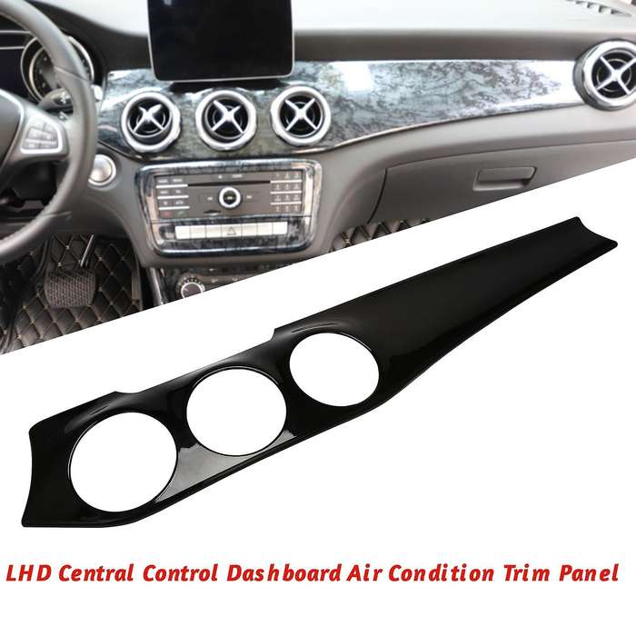 LHD Dashboard Central Control Air Condition Panel Trim Strip for W176 CLA C117 GLA X156 13-18 Black