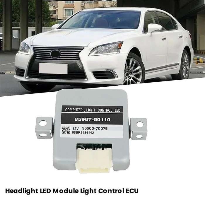 85967-50110 Computer Headlight Control LED Module for LS460 LS600H 2012-2016 LX570 RC200t GX400 3550
