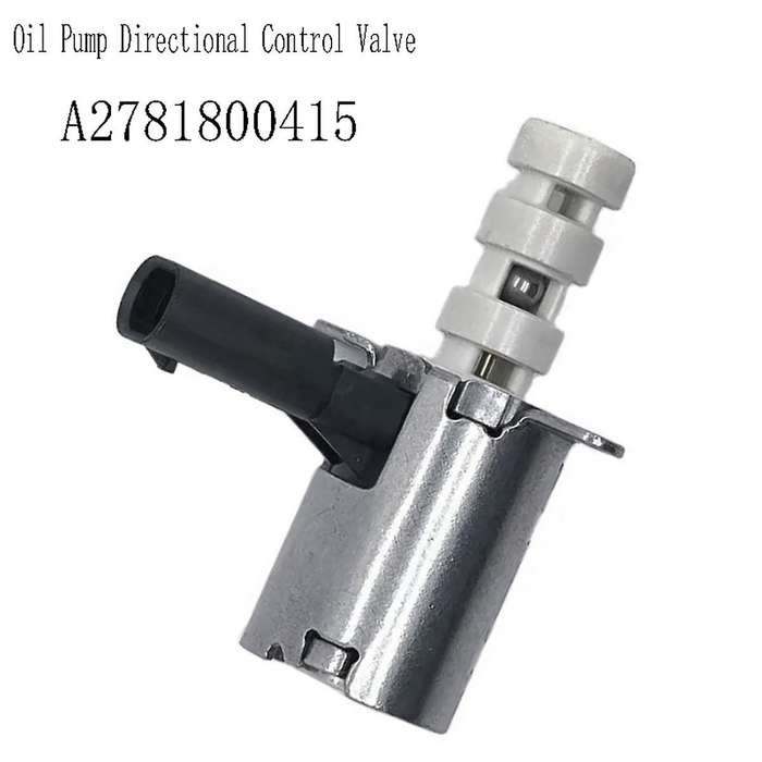 A2781800415 Oil Pump Directional Control Valve for 2014-2019 2781800415