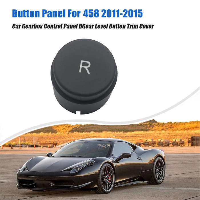 Car Gearbox Control Dashboard "R" Button Panel Trim Cover Caps 82745000 for 458 F12 Berlinetta 11-17