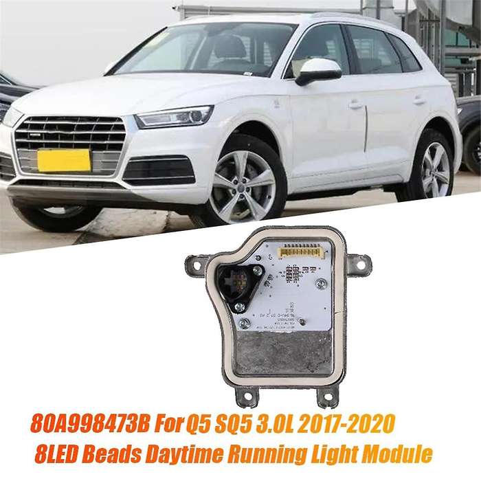 Right Front Headlight Drl Led Module 80a998474b for Q5 Sq5 3.0l 2017-2020 8led Beads Daytime Runnin