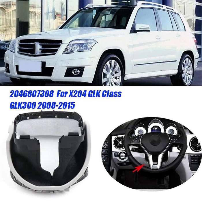 Car Steering Wheel Column Dust Cover A2046807308 for X204 -Class GLK300 08-2015 Steering Pillar Trim
