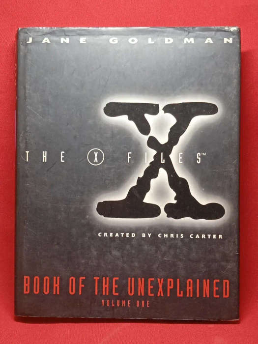 THE X-FILES THE BOOK OF THE UNEXPLAINED VOLUME 1
