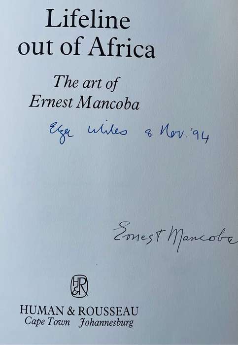 DOUBLE SIGNED! LIFELINE OUT OF AFRICA-THE ART OF ERNEST MANCOBA BY ELZA MILES EXCELLENT CONDITION