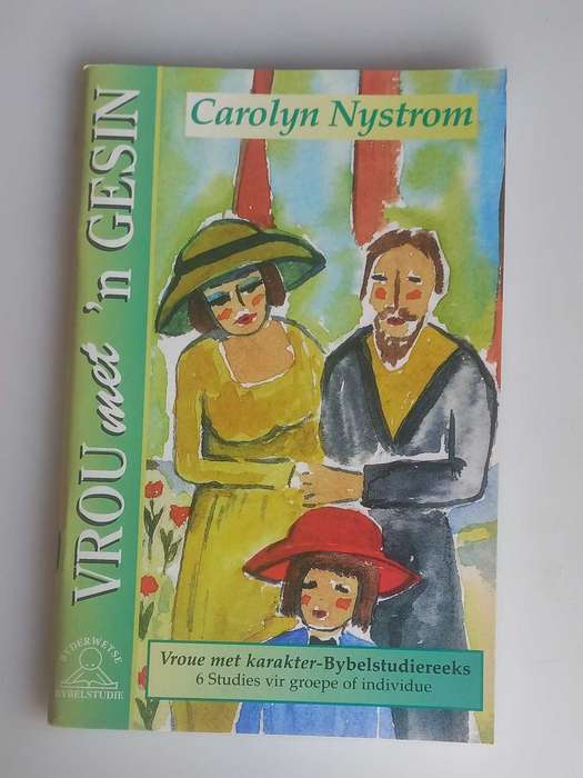 Vrou met `n gesin deur Carolyn Nystrom
