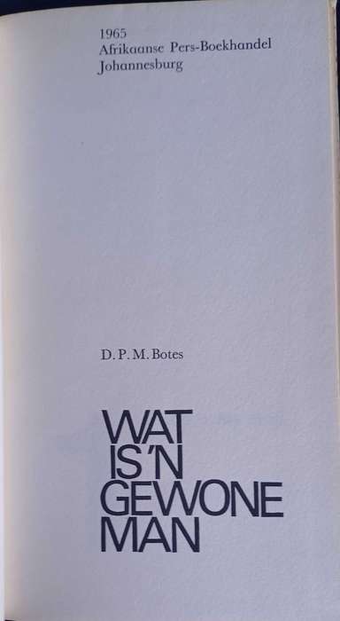 Wat is 'n gewone man deur DPM Botes