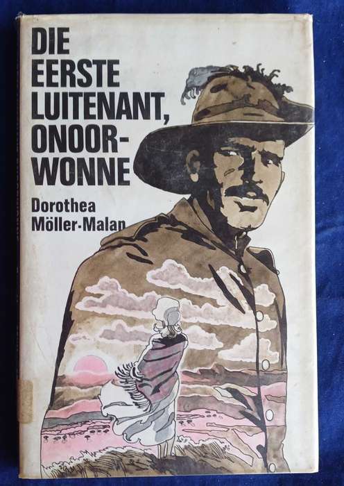 Die eerste luitenant, onoorwonne deur Dorothea Moller-Malan