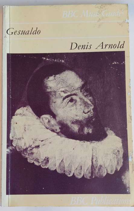 Gesualdo by Denis Arnold