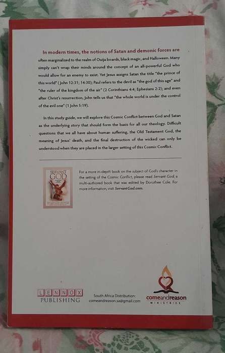 The cosmic conflict over God`s character-Brad and Dorothee Cole