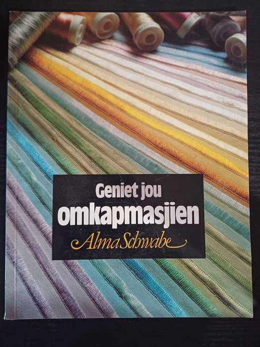 Geniet jou omkapmasjien deur Alma Schwabe