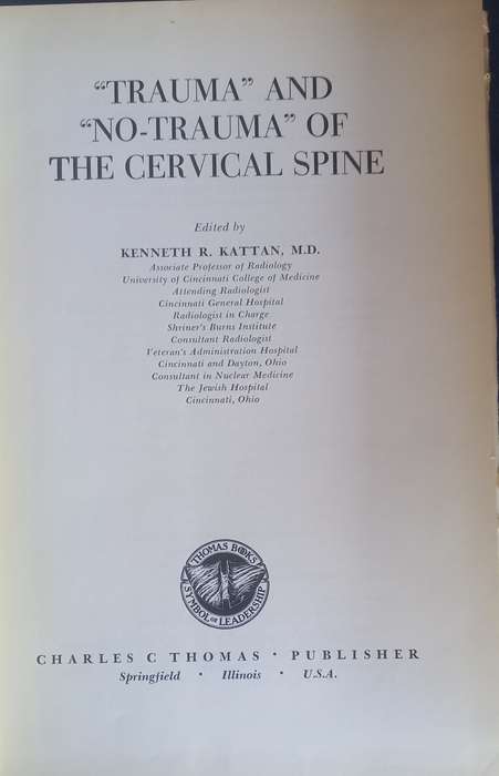 Trauma and no-trauma of the cervical spine by Kenneth R Kattan