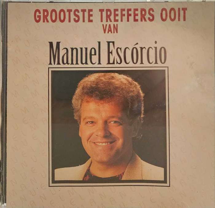Grootste Treffers ooit van Manuel Escorcio       (1185)