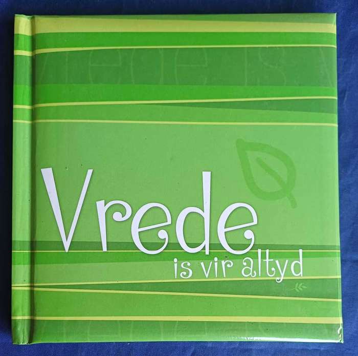 Vrede is vir altyd