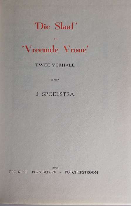 Die slaaf & Vreemde vroue deur J Spoelstra