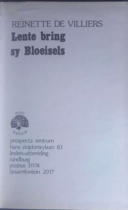 Lente bring sy bloeisels deur Reinette de Villiers