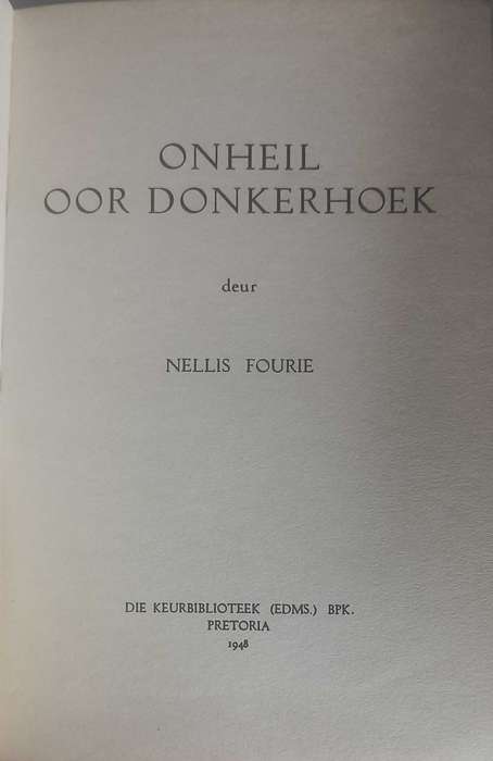 Onheil oor Donkerhoek deur Nellis Fourie