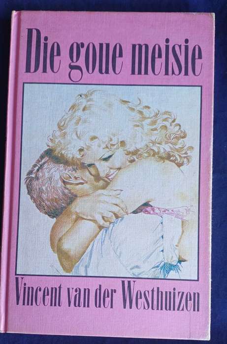 Die goue meisie deur Vincent van der Westhuizen