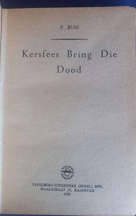 Kersfees bring die dood deur P Buss