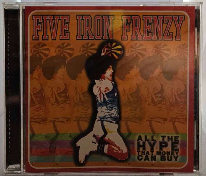 Five Iron Frenzy All the Hype that money Can Buy  1468
