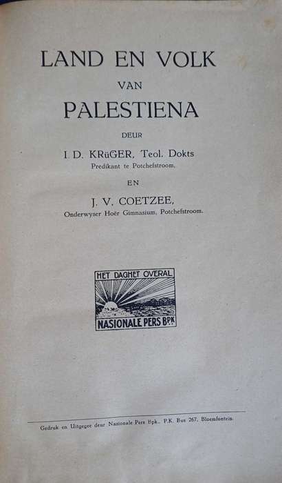 Land en volk van Palestiena deur ID Kruger en JV Coetzee