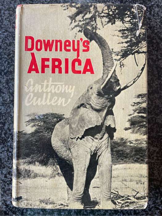 "DOWNEY'S AFRICA" BY ANTHONY CULLEN