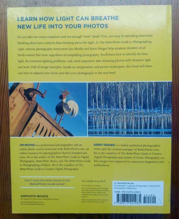 The BetterPhoto Guide to Photographing Light by Jim Miotke and Kerry Drager