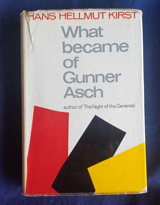 What became of Gunner Asch by Hans Hellmut Kirst