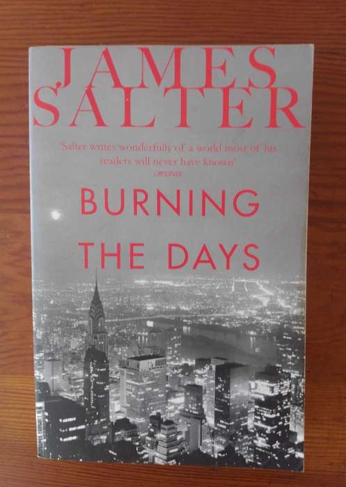Burning the Days by James Salter